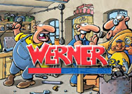 Werner: Flitzkacke Alarm!!!